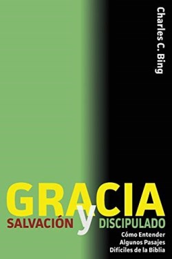 9780998138589 Gracia Salvacion Y Discipulado - (Spanish)