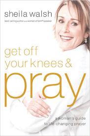 9781400202539 Get Off Your Knees And Pray