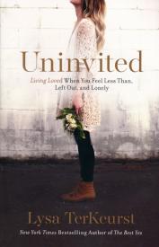 9781400205875 Uninvited : Living Loved When You Feel Less Than Left Out And Lonely