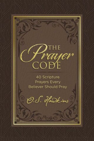 9781400229291 Prayer Code : 40 Scripture Prayers Every Believer Should Pray