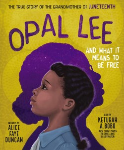 9781400231256 Opal Lee And What It Means To Be Free