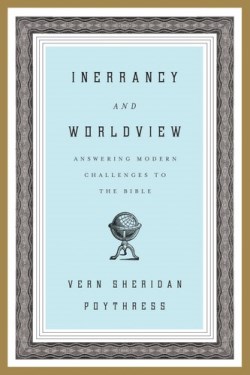 9781433523878 Inerrancy And Worldview