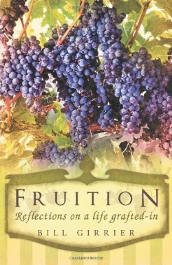 9781449723507 Fruition : Reflections On A Life Grafted In