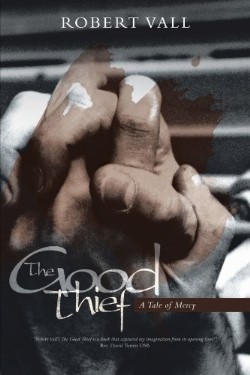 9781449745752 Good Thief : A Tale Of Mercy