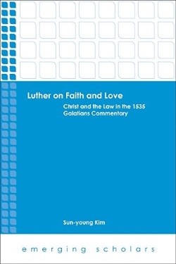 9781451487725 Luther On Faith And Love