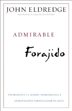 9781455504329 Admirable Forajido - (Spanish)