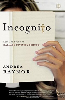 9781476734330 Incognito : Lost And Found At Harvard Divinity School