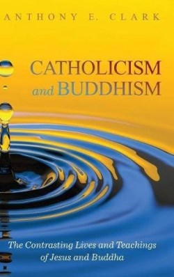 9781498243537 Catholicism And Buddhism