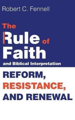 9781498299633 Rule Of Faith And Biblical Interpretation