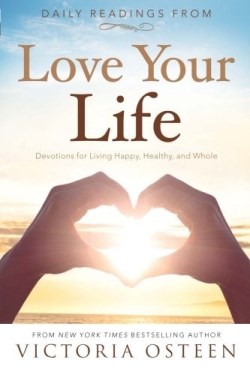 9781501100536 Daily Readings From Love Your Life