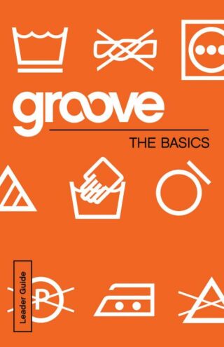 9781501807060 Groove The Basics Leader Guide
