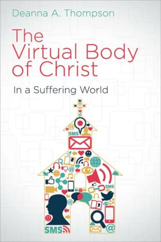 9781501815188 Virtual Body Of Christ In A Suffering World