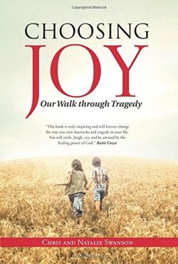 9781512709056 Choosing Joy : Our Walk Through Tragedy