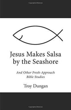 9781512726428 Jesus Makes Salsa By The Seashore