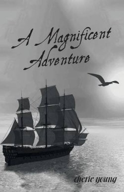 9781512741681 Magnificent Adventure : When He Who Is Invisible Is At The Helm