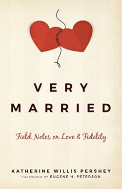 9781513800172 Very Married : Field Notes On Love And Fidelity