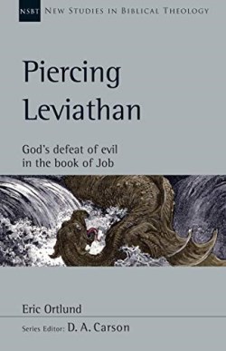 9781514003374 Piercing Leviathan : God's Defeat Of Evil In The Book Of Job