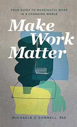 9781540901958 Make Work Matter
