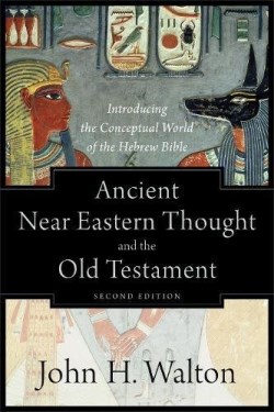 9781540960214 Ancient Near Eastern Thought And The Old Testament 2nd Edition