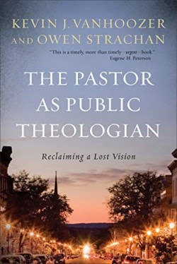 9781540961891 Pastor As Public Theologian