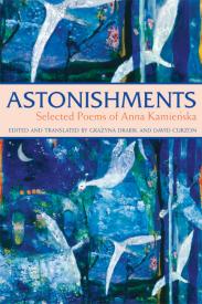 9781557255990 Astonishments : Selected Poems Of Anna Kamienska