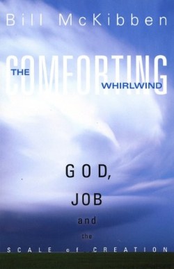 9781561012343 Comforting Whirlwind : God Job And The Scale Of Creation