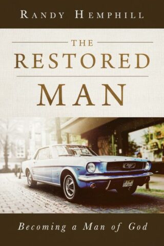 9781563094705 Restored Man : Becoming A Man Of God
