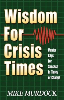 9781563940064 Wisdom For Crisis Times