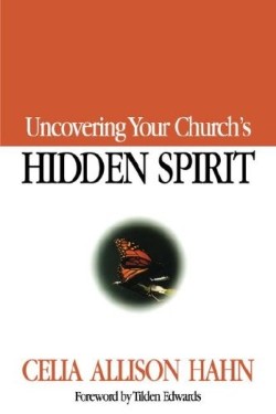 9781566992411 Uncovering Your Churchs Hidden Spirit