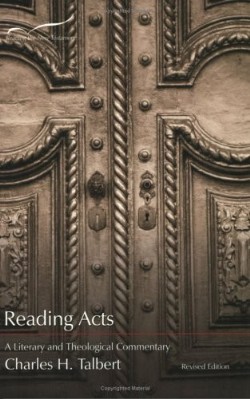 9781573122771 Reading Acts : A Literary And Theological Commentary On Acts Of The Apostle