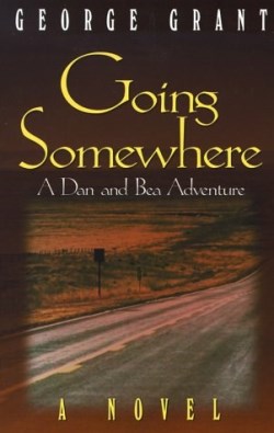 9781581820300 Going Somewhere : A Dan And Bea Adventure