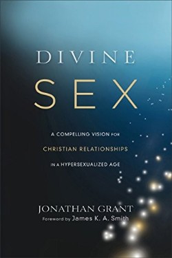 9781587433696 Divine Sex : A Compelling Vision For Christian Relationships In A Hypersexu (Rep