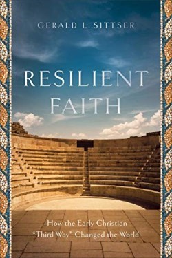 9781587434082 Resilient Faith : How The Early Christian "Third Way" Changed The World