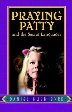 9781591600794 Praying Patty : And The Secret Languages