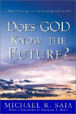 9781591603238 Does God Know The Future