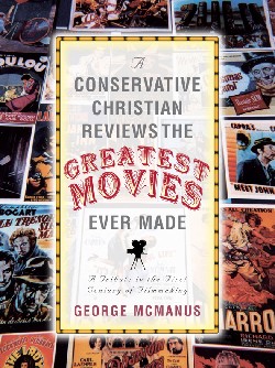 9781591606192 Conservative Christian Reviews The Greatest Movies Ever Made