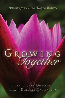 9781591607045 Growing Together : Meditations From A Mother Daughter Perspective