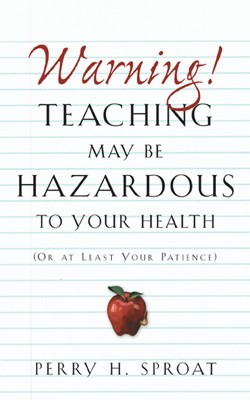 9781591609872 Warning Teaching May Be Hazardous To Your Health