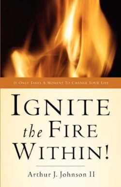 9781594674327 Ignite The Fire Within