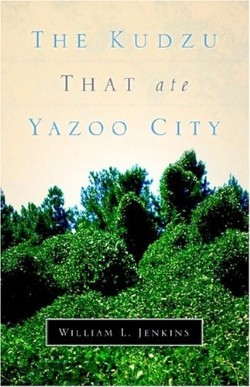 9781594678011 Kudzu That Are Yazoo City