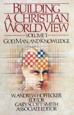 9781596380608 Building A Christian Worldview 1
