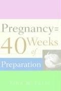 9781597810920 Pregnancy 40 Weeks Of Preparation