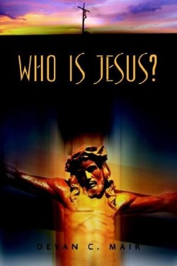 9781597812672 Who Is Jesus