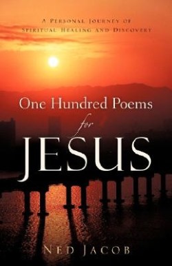 9781597816182 100 Poems For Jesus