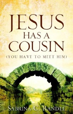 9781597818384 Jesus Has A Cousin