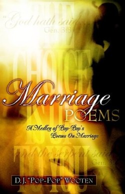 9781597819725 Marriage Poems : A Medley Of Pop-Pops Poems On Marriage