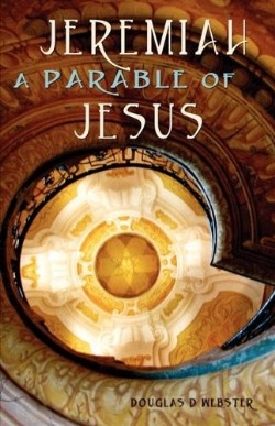 9781599252186 Jeremiah A Parable Of Jesus