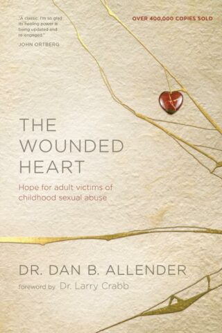 9781600063077 Wounded Heart : Hope For Adult Victims Of Childhood Sexual Abuse (Reprinted)