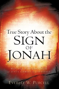 9781602662506 True Story About The Sign Of Jonah