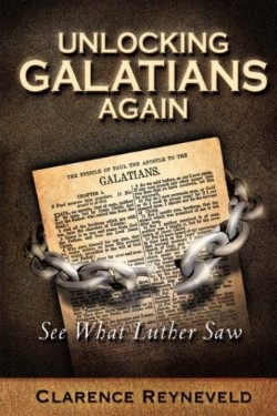 9781602665941 Unlocking Galatians Again (Student/Study Guide)